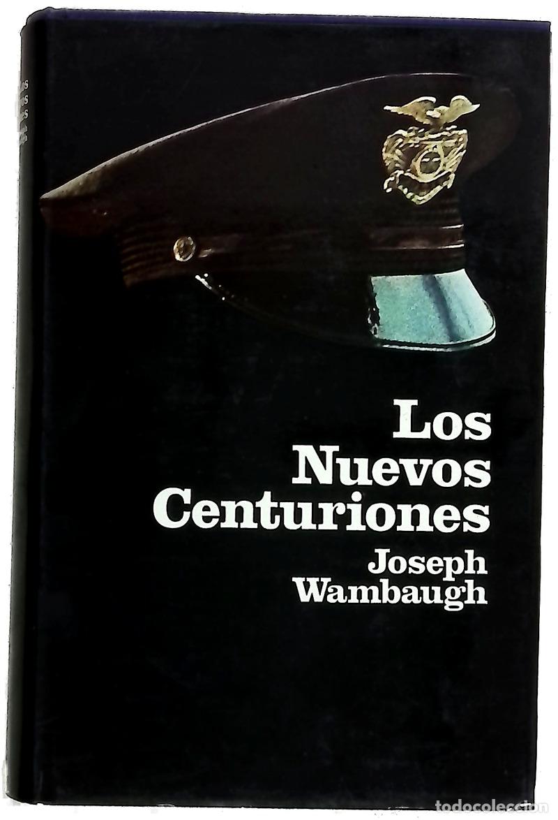 Livres: Los nuevos centuriones - Wambaugh, Joseph