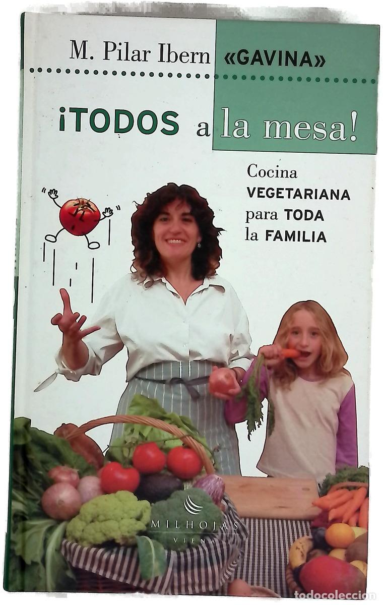 Livres: &iexcl;Todos a la mesa! cocina vegetariana para toda la familia