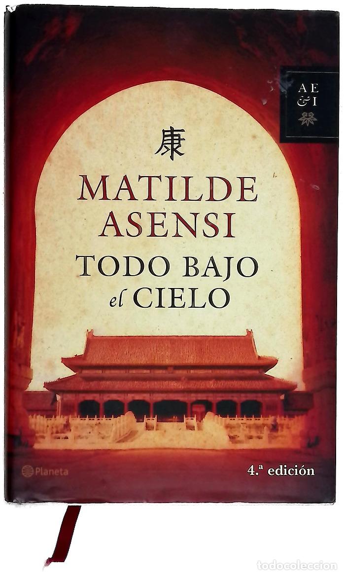 Livres: Todo bajo en cielo - Matilde Asensi