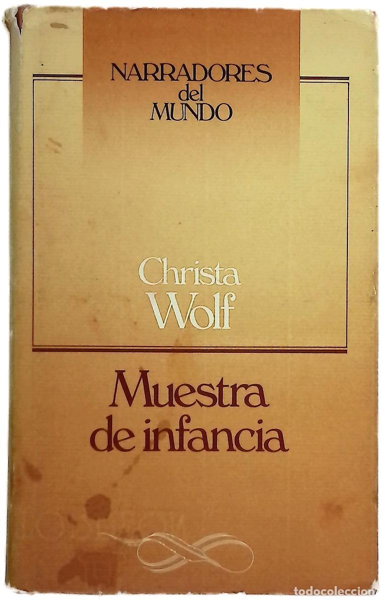 Livres: Muestra de infancia - Wolf, Christa; Olasagasti, Manuel; Carandell, Jos&eacute; Mar&iacute;a