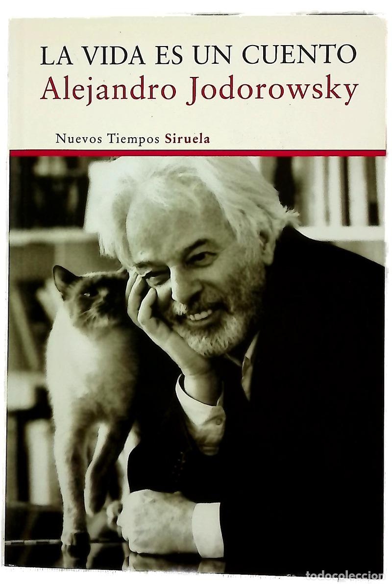 Libros: La vida es un cuento - Jodorowsky, Alejandro