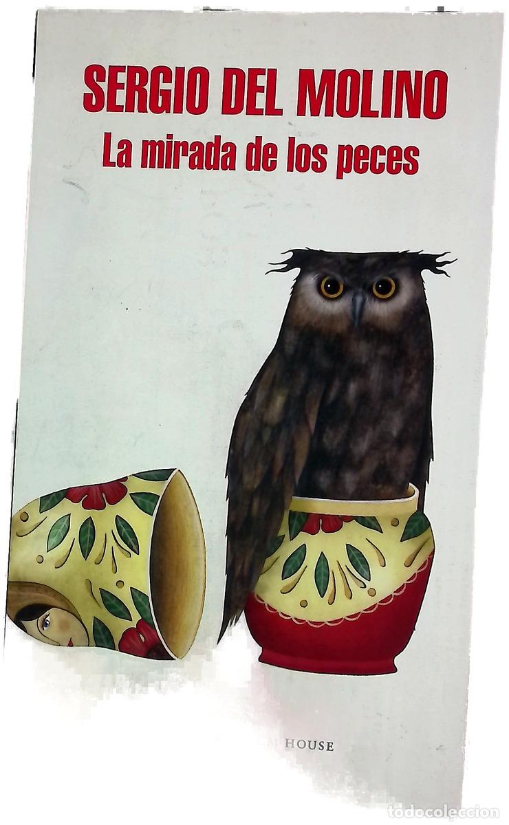 Libros: La mirada de los peces - Molino, Sergio del