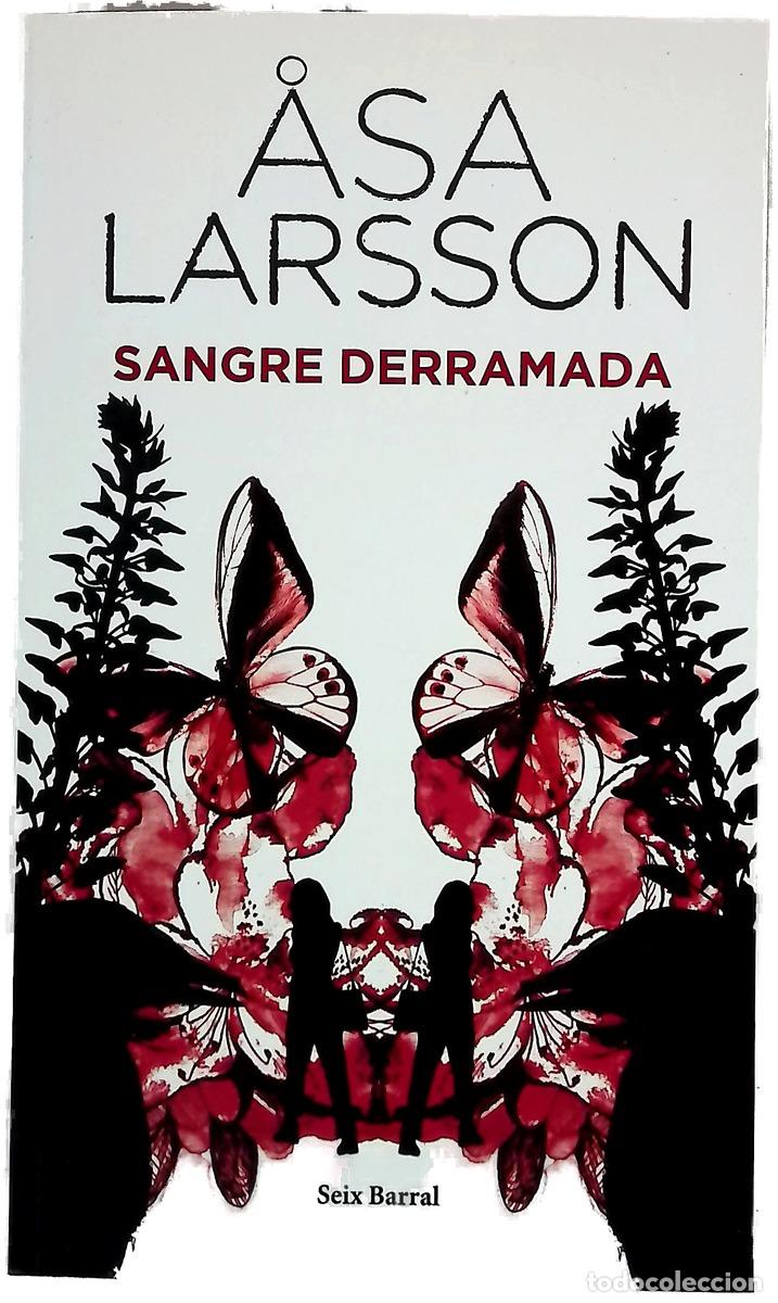 Libros: Sangre derramada - Larsson, &Aring;sa; Gim&eacute;nez, Mayte; S&aacute;nchez, Pontus