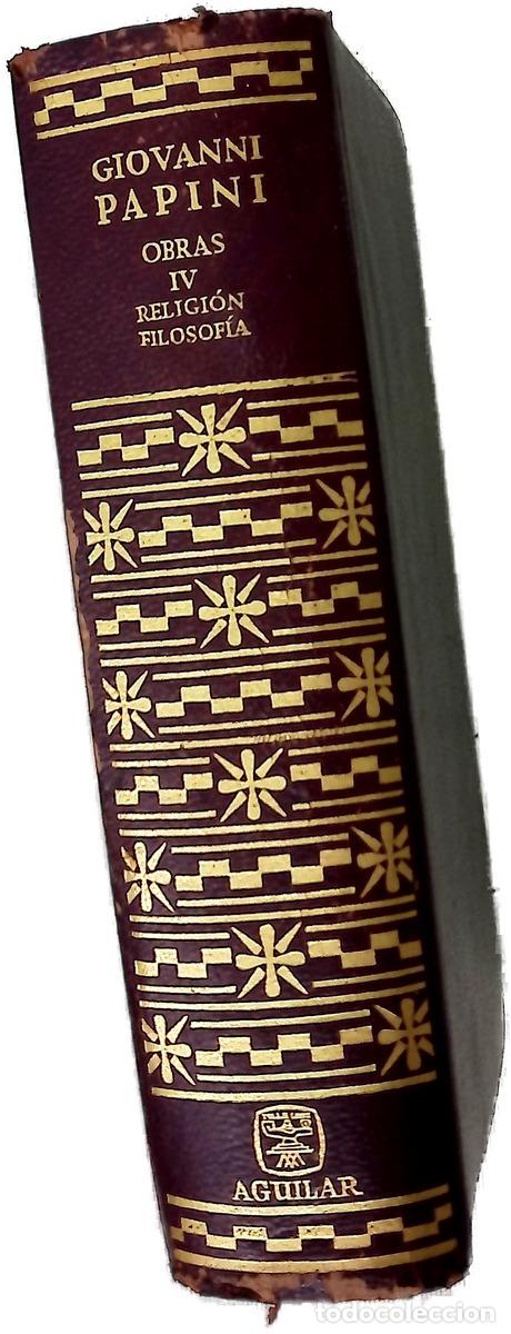 Libros: Obras. IV - Papini, Giovanni; Velloso, Jos&eacute; Miguel; Froufe, An&iacute;bal