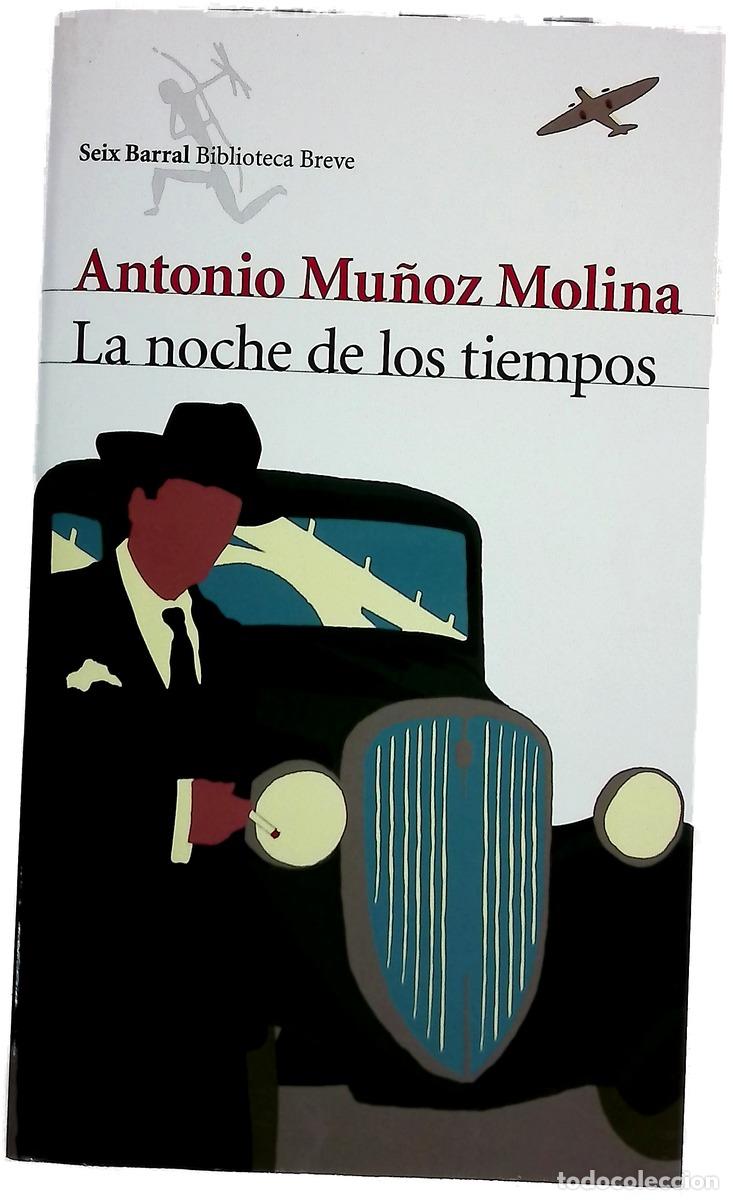 B&uuml;cher: La noche de los tiempos - Mu&ntilde;oz Molina, Antonio