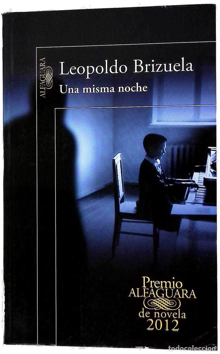 B&uuml;cher: Una misma noche - Brizuela, Leopoldo