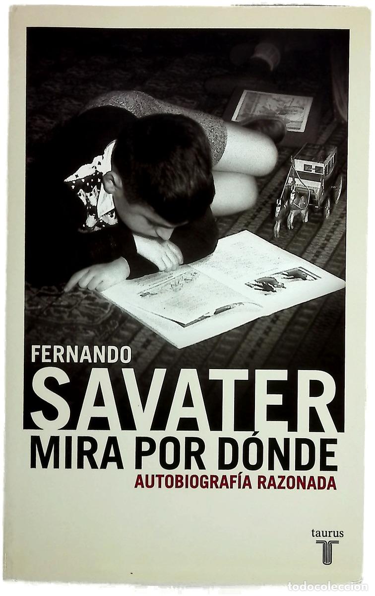 B&uuml;cher: Mira por d&oacute;nde : autobiograf&iacute;a razonada