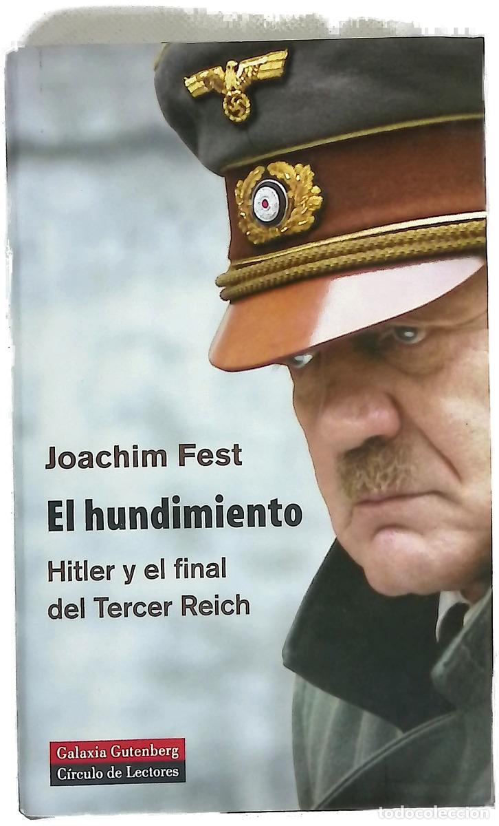 books: El hundimiento Hitler y el final del Tercer Reich, un bosquejo hist&oacute;rico