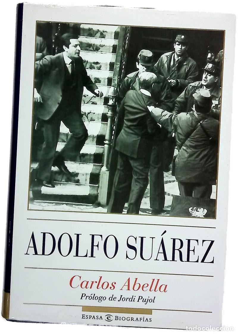 Libros: Adolfo Su&aacute;rez - Abella, Carlos