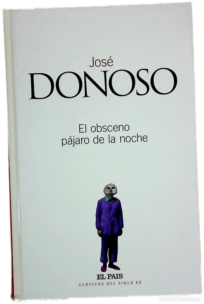 Libri di seconda mano: El obsceno p&aacute;jaro de la noche