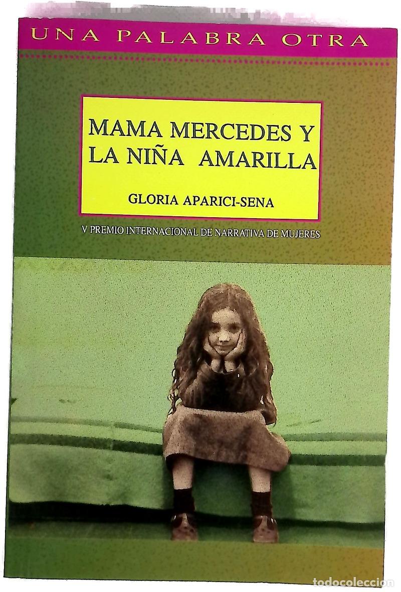 Libri di seconda mano: Mam&aacute; Mercedes y la ni&ntilde;a amarilla