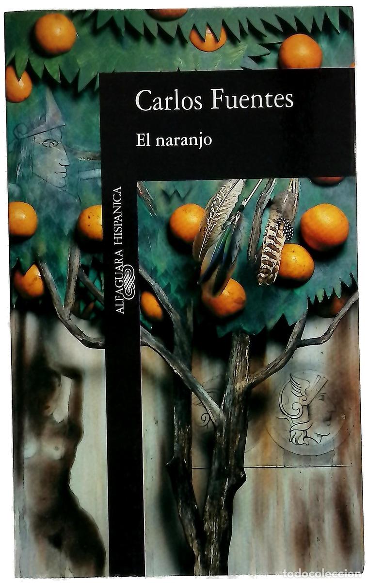 Libri di seconda mano: El naranjo - Fuentes, Carlos