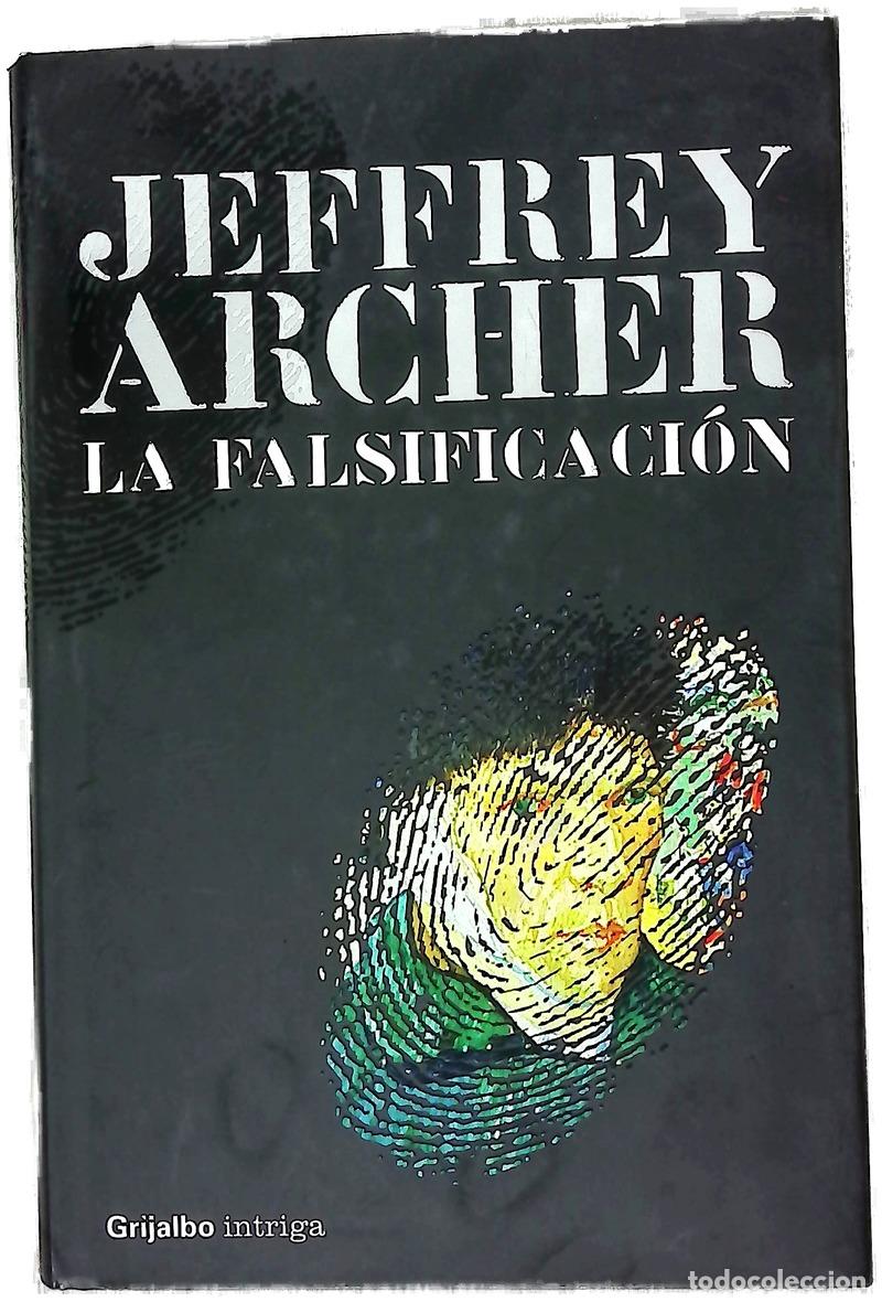 Libri di seconda mano: La falsificaci&oacute;n - Archer, Jeffrey