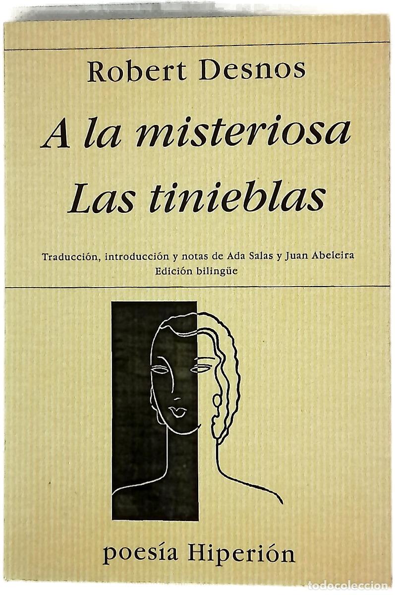 Libri di seconda mano: A la misteriosa ; Las tinieblas