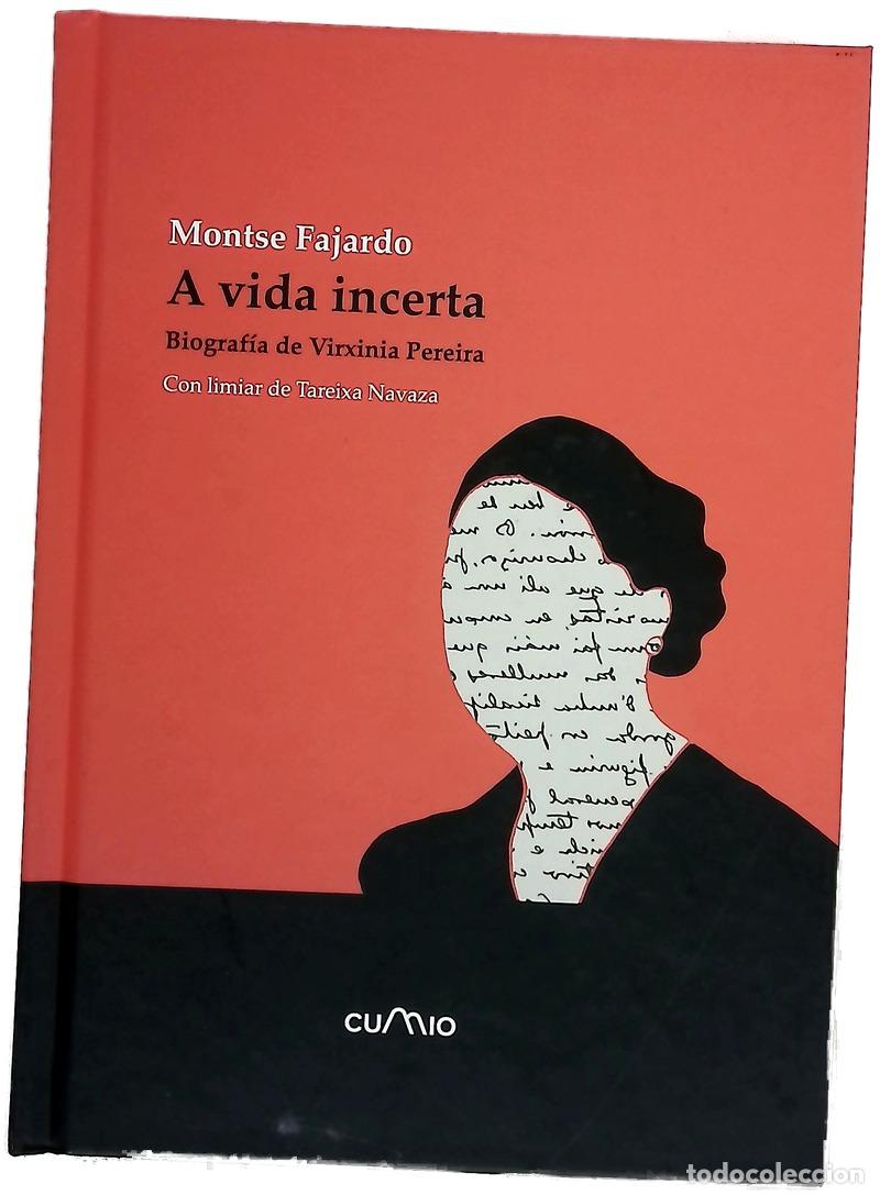 B&uuml;cher: A vida incerta : biograf&iacute;a de Virxinia Pereira