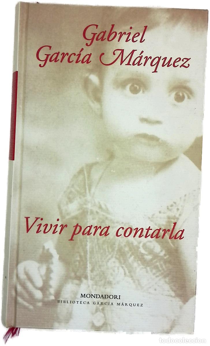 B&uuml;cher: Vivir para contarla - Garc&iacute;a M&aacute;rquez, Gabriel