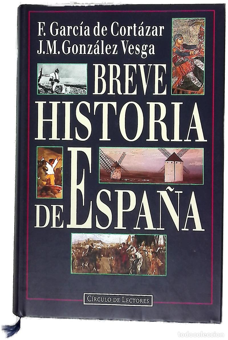 B&uuml;cher: Breve historia de Espa&ntilde;a - Garc&iacute;a de Cort&aacute;zar, Fernando; Gonz&aacute;lez Vesga, Jos&eacute; Manuel