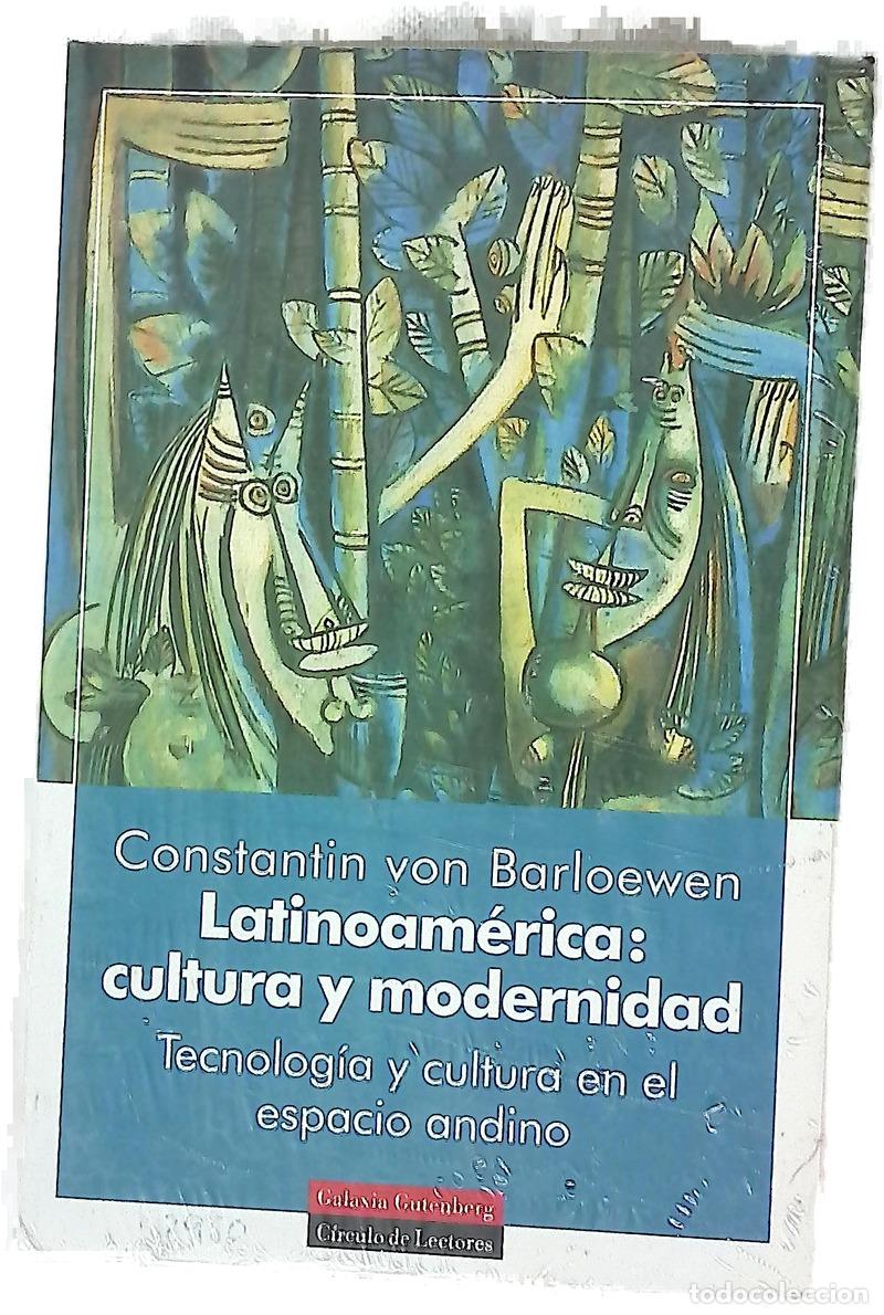 Libros: Latinoam&eacute;rica: cultura y modernidad tecnolog&iacute;a y cultura en el espacio andino