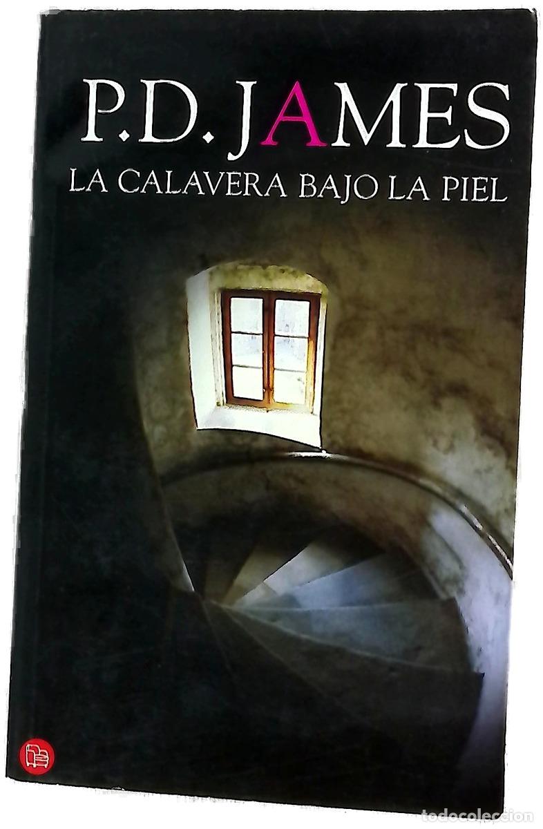 Libros: La calavera bajo la piel - James, P. D