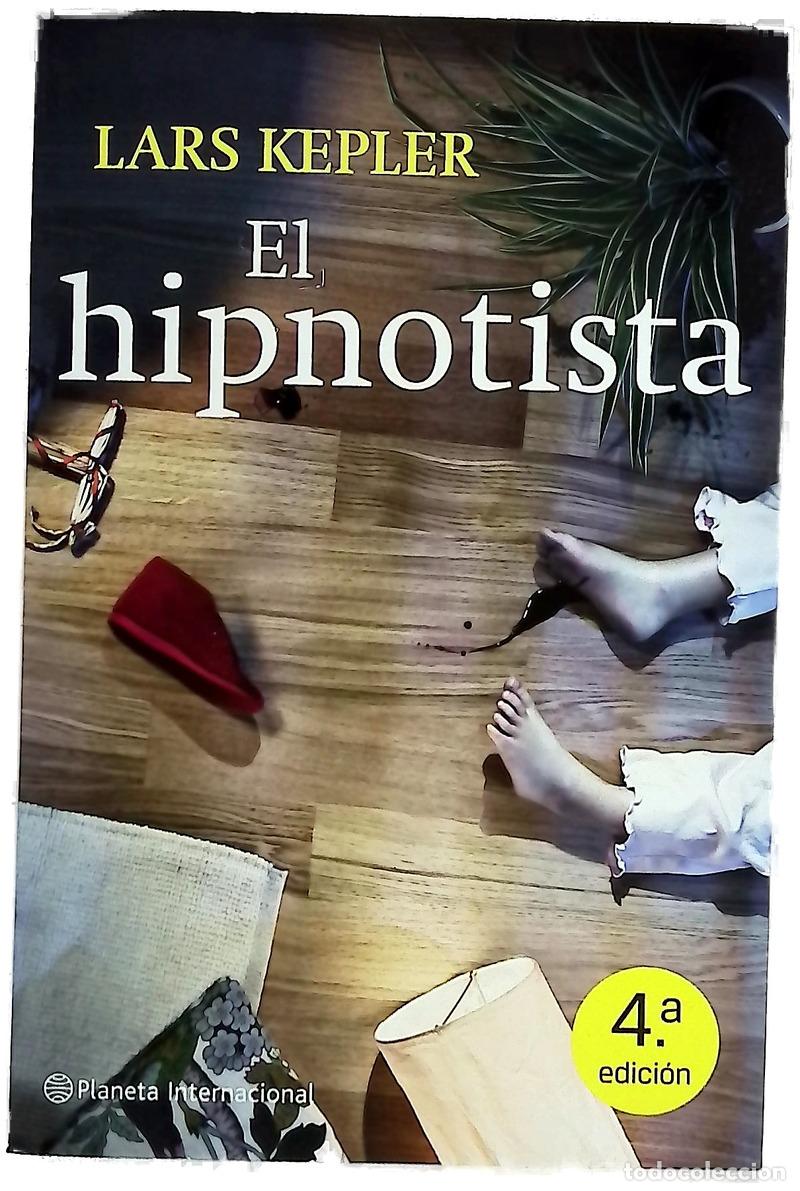 Libros: El hipnotista - Kepler, Lars; Sierra, Mar&iacute;a; Lleonsi, Martin