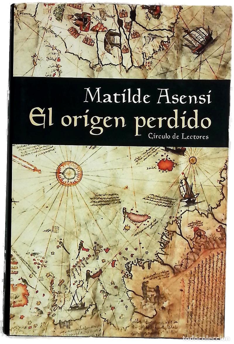 Libros: El origen perdido - Asensi, Matilde