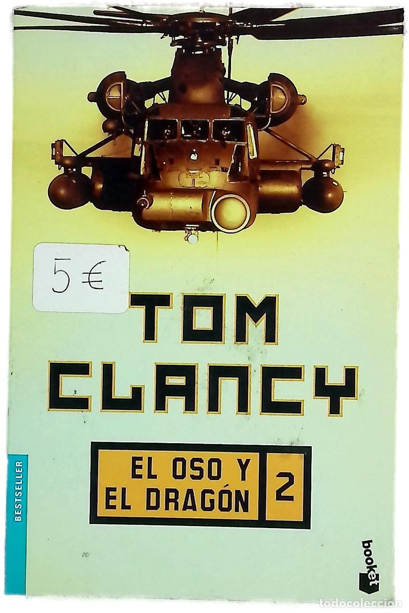 Libros: El oso y el drag&oacute;n 2 - Tom Clancy