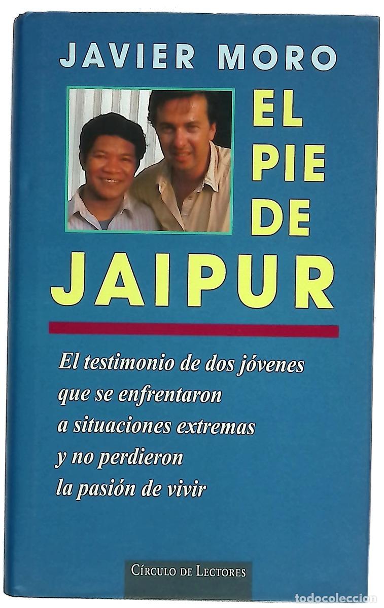 Libros: El pie de Jaipur el testimonio de dos j&oacute;venes que se enfrentaron a situaciones extremas y no perd...