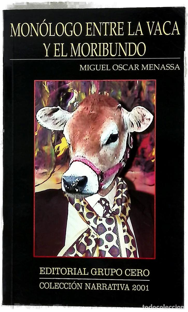 Libros: Mon&oacute;logo entre la vaca y el moribundo