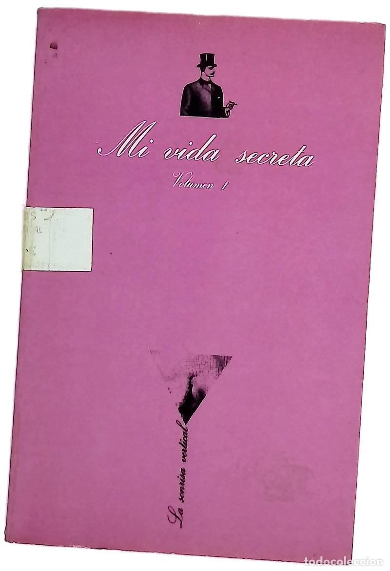Libros: Mi vida secreta - Escohotado, Antonio