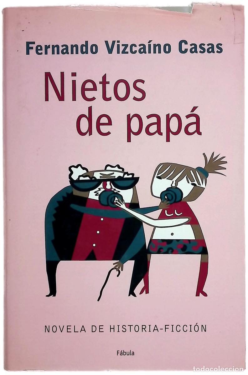 Libri di seconda mano: Nietos de pap&aacute; novela de historia-ficci&oacute;n