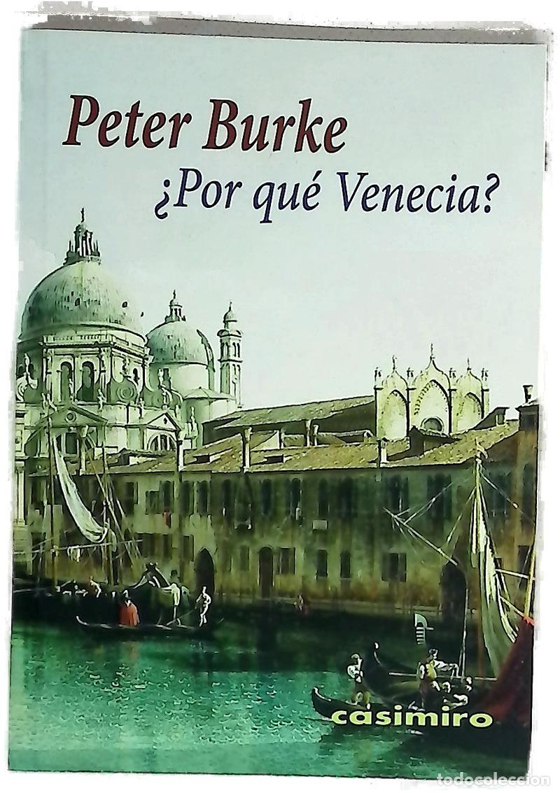 Libri di seconda mano: &iquest;Por qu&eacute; Venecia? - Burke, Peter