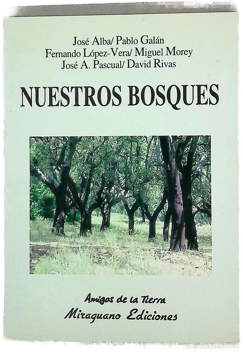 Libri di seconda mano: Nuestros bosques - Alba Alonso, Jos&eacute;; Pascual, Jos&eacute; Antonio