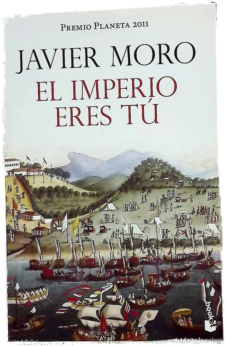 Libri di seconda mano: El Imperio eres t&uacute; - Moro, Javier