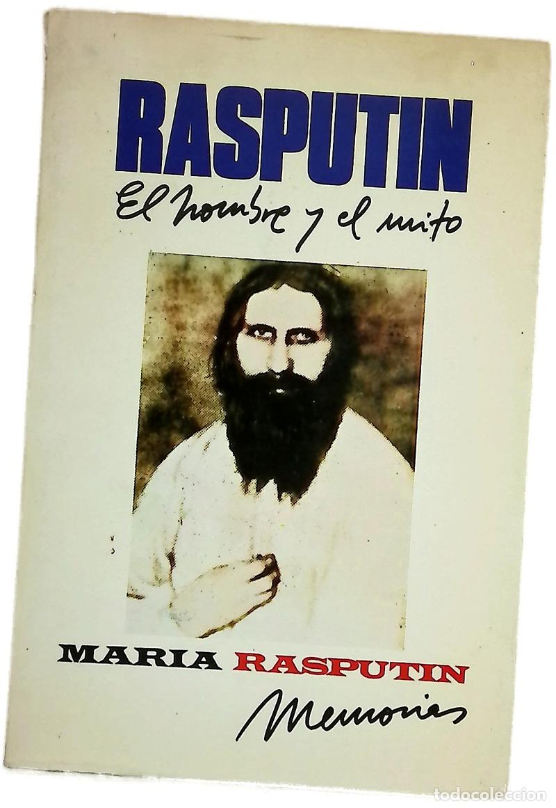 Libri di seconda mano: Rasputin el hombre y el mito