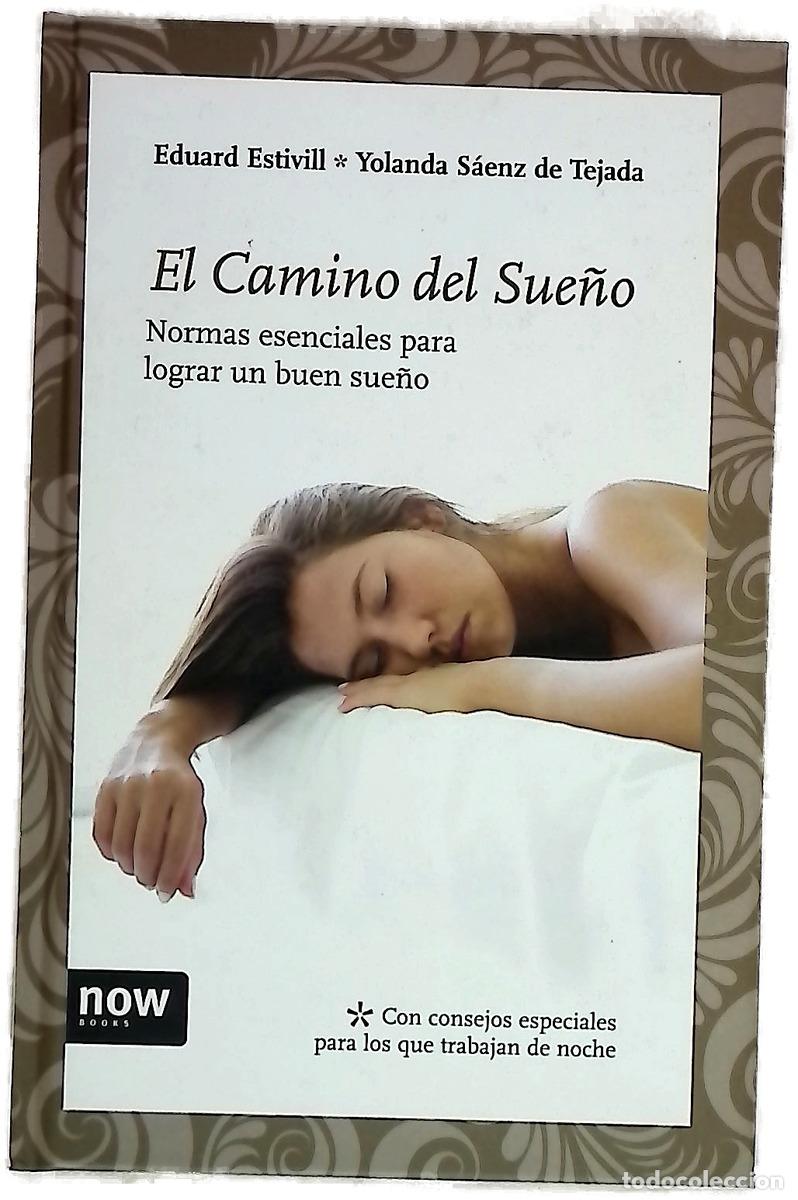 Libri di seconda mano: El camino del sue&ntilde;o - Estivill, Eduard; S&aacute;enz de Tejada, Yolanda