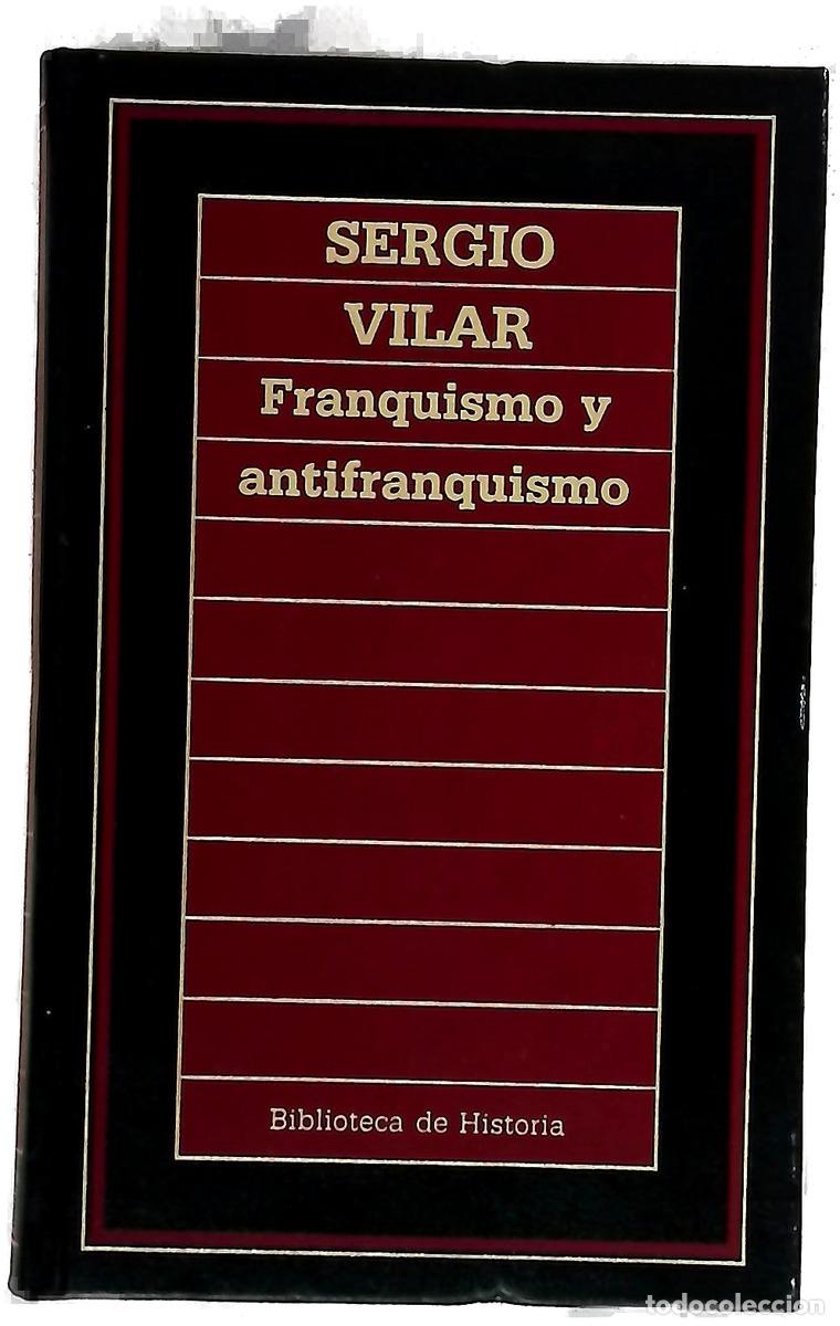 Libri di seconda mano: Franquismo y antifranquismo
