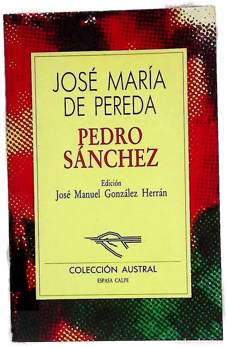Libri di seconda mano: Pedro S&aacute;nchez - Pereda, Jos&eacute; Mar&iacute;a de; Gonz&aacute;lez Herr&aacute;n, Jos&eacute; Manuel