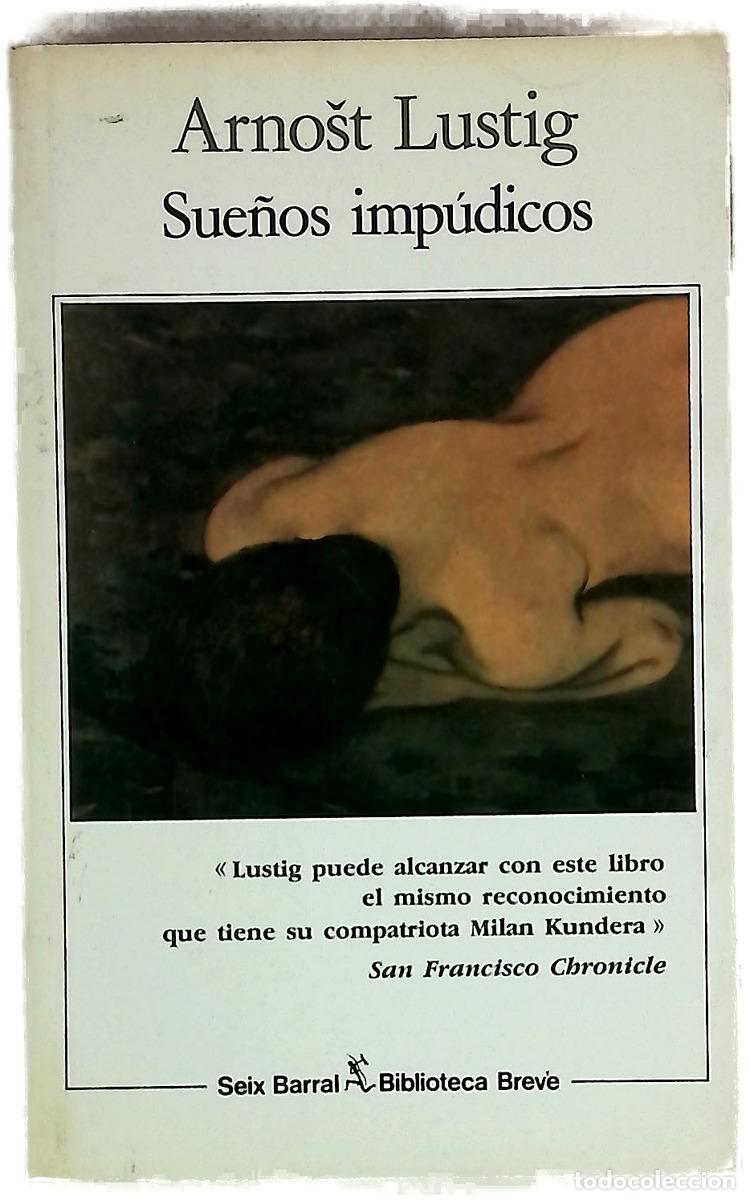 Libri di seconda mano: Sue&ntilde;os imp&uacute;dicos - Lustig, Arnost; Mateo, Elsa