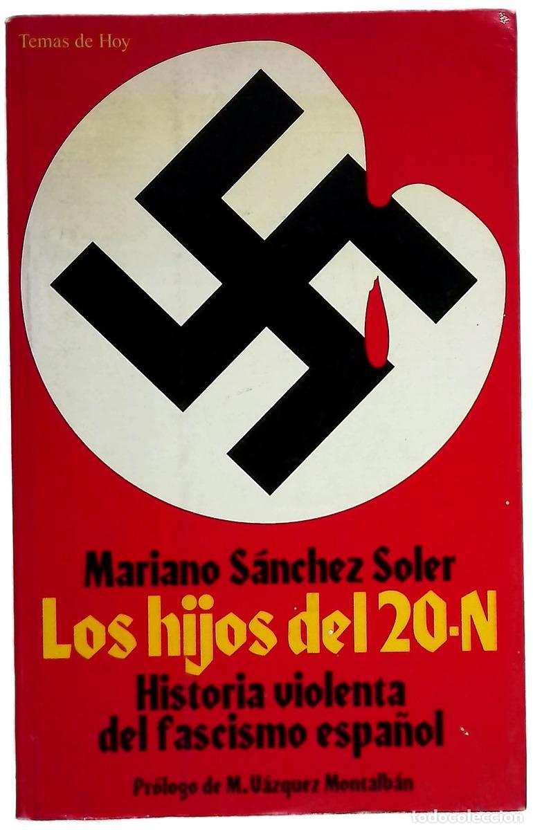 books: Los hijos del 20-N historia violenta del fascismo espa&ntilde;ol