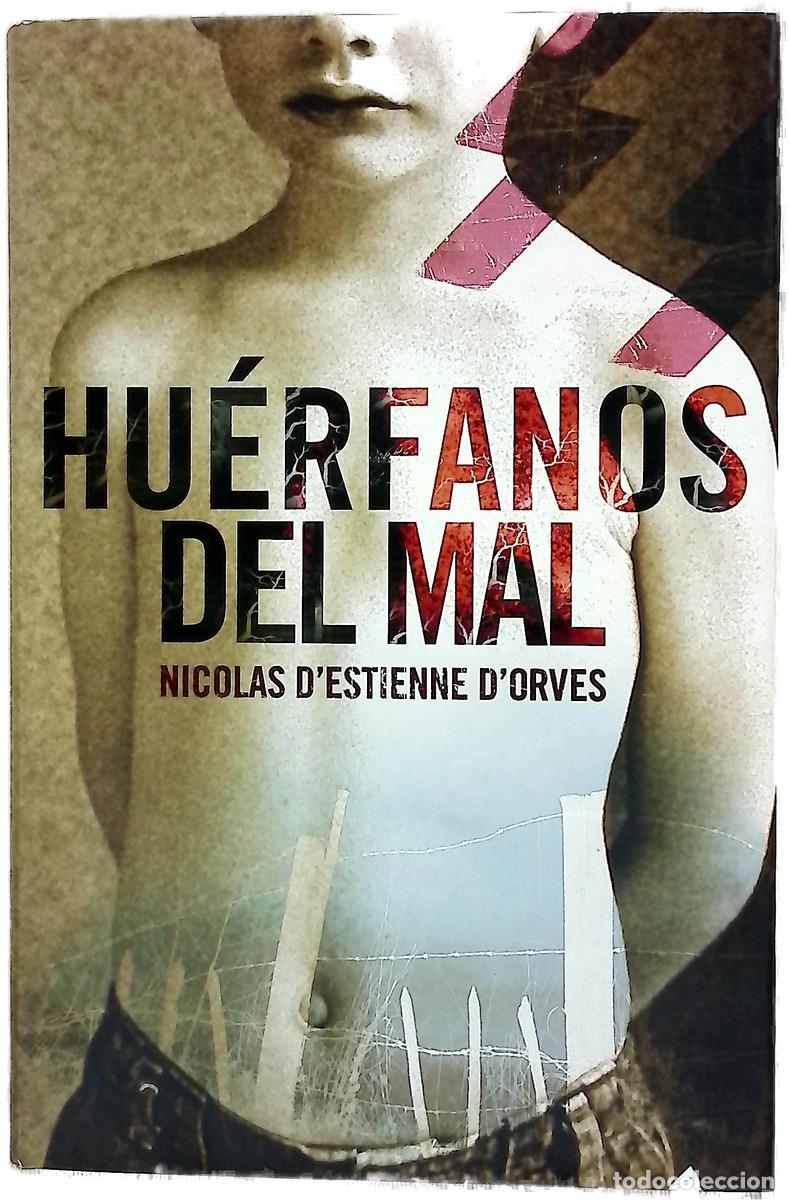 Libros: Hu&eacute;rfanos del mal - Estienne d'Orves, Nicolas d'