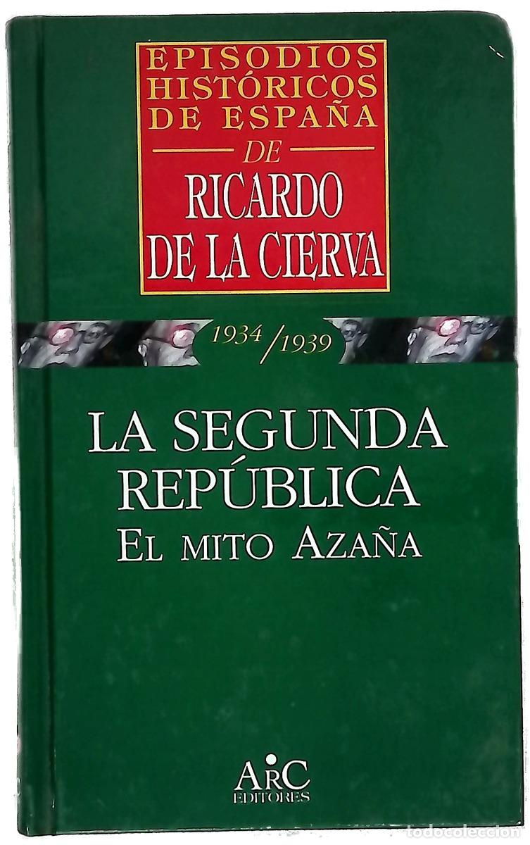 Libros: La segunda rep&uacute;blica el mito de Aza&ntilde;a
