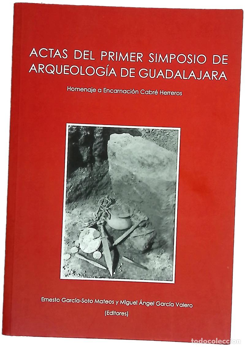 Livres: Actas del primer simposio de arqueolog&iacute;a de Guadalajara