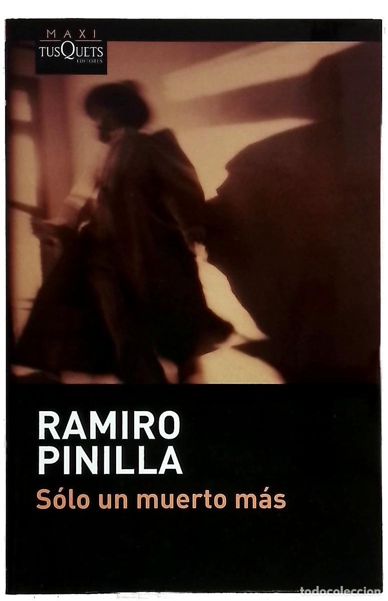 Livres: S&oacute;lo un muerto m&aacute;s - Pinilla, Ramiro