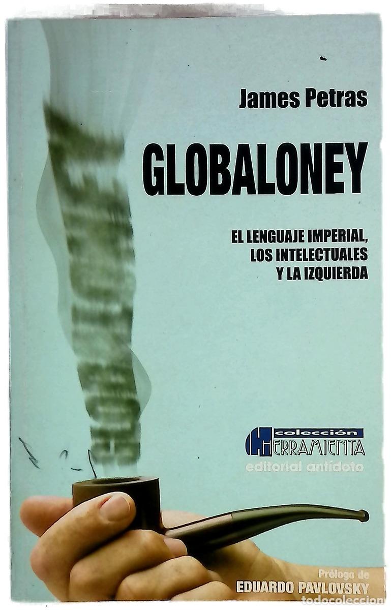 Livres: Globaloney - James F. Petras