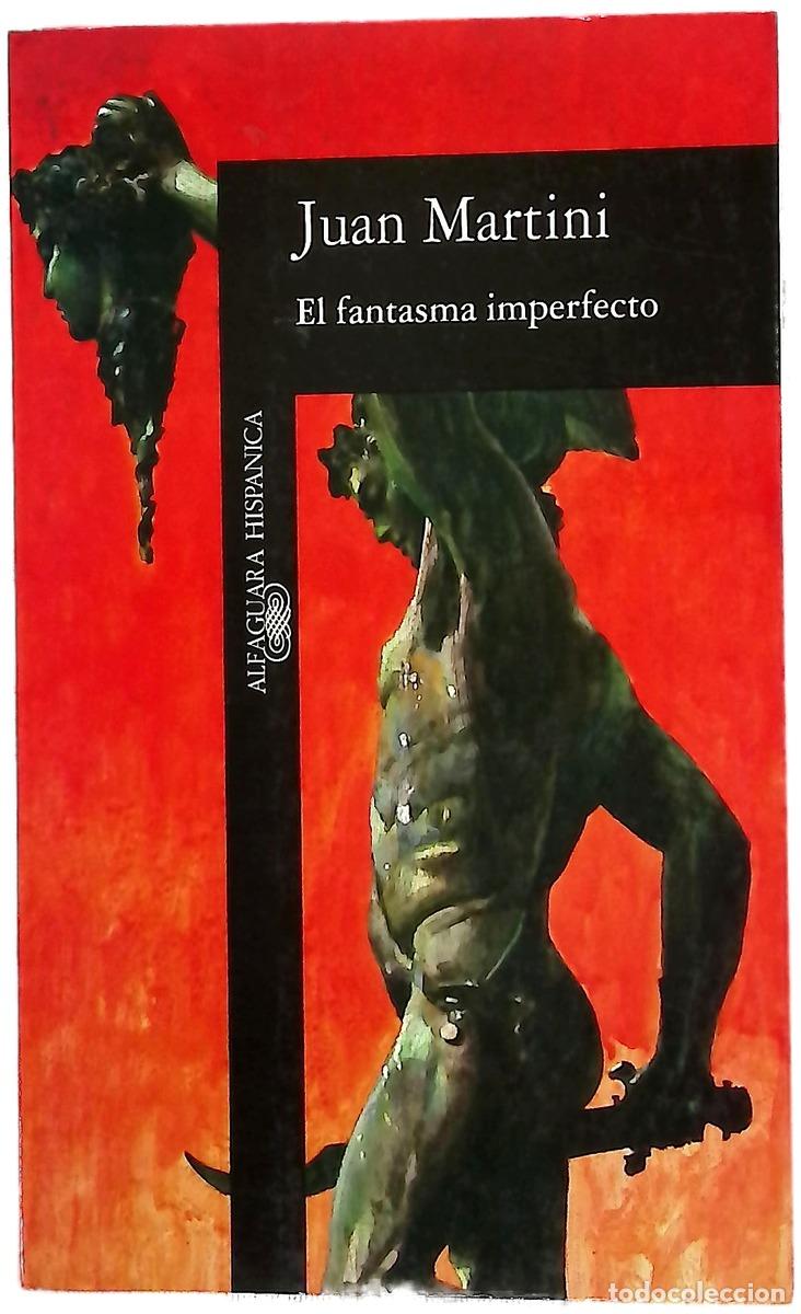 Livres: El fantasma imperfecto - Martini, Juan Carlos