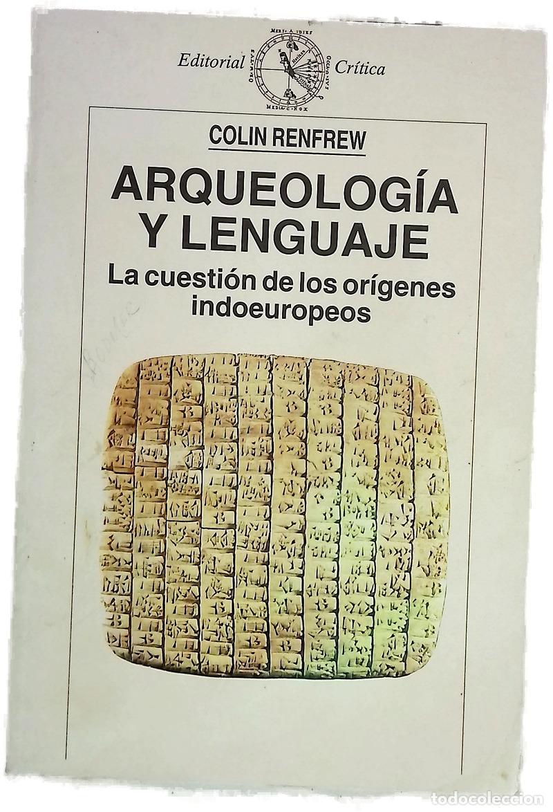 Livres: Arqueolog&iacute;a y lenguaje la cuesti&oacute;n de los origenes indoeuropeos