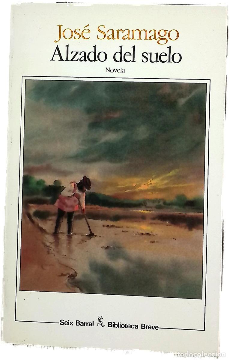 Livres: Alzado del suelo - Saramago, Jos&eacute;; Losada, Basilio