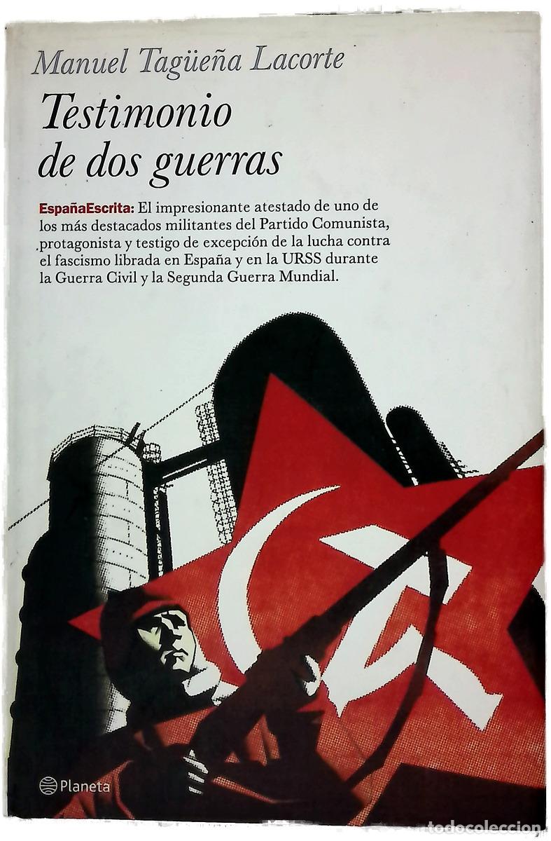 Livres: Testimonio De Dos Guerras (Espa&ntilde;a Escrita)