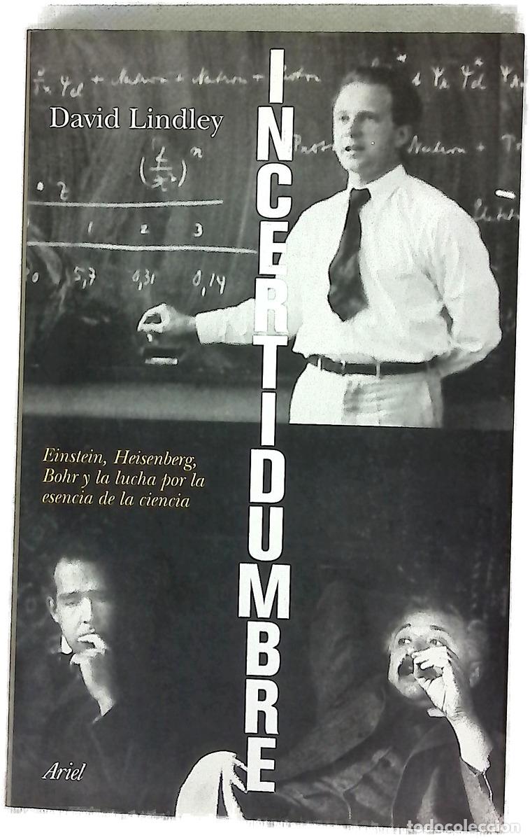 Livres: Incertidumbre Einstein, Heisenberg, Bohr y la lucha por la esencia de la ciencia