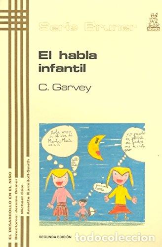 Livres: EL HABLA INFANTIL. - Catherine Garvey. TDK295